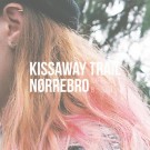 The Kissaway Trail - Nørrebro - Life Is A B-Side EP 