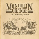 Mandolin Orange - This Side of Jordan 