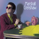 Marshall Crenshaw - Marshall Crenshaw 40th Anniversary Expanded Edition CD [ Release Date: February 17, 2023]