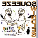 Mike Watt + The Secondmen - In Quintessence - 45 Single