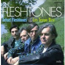 The Fleshtones - Jetset Fleshtones b/w Les Temps Dira - 45