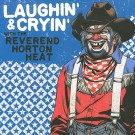 The Reverend Horton Heat Laughin' And Cryin' With The Reverend Horton Heat - LP