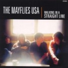 The Mayflies USA - Walking In A Straight Line