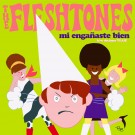 The Fleshtones - Mi Engañaste Bien / Decimos Yeah! - 45 Single