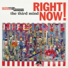The Third Mind - Right Now! [Release Date: September 19, 2025]