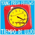 Young Fresh Fellows - Tiempo de Lujo - Bundle