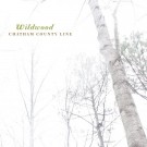 Chatham County Line - Wildwood - Music Bundle